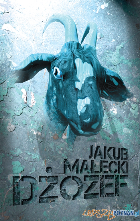 Jakub Małecki - Dżozef Foto: Jakub Małecki - Dżozef Foto: